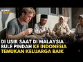 Download Lagu BULE DIUSIR SAAT BERLIBUR DI MALAYSIA, TAPI TEMUKAN KELUARGA BAIK DI INDONESIA