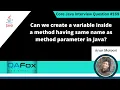 Create local variable having same name as method parameter Core Java Interview Question