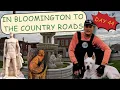 Day 44 IN Bloomington to the country roads