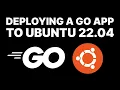Deploying a Go App to Ubuntu 22 04 in only 18 minutes d