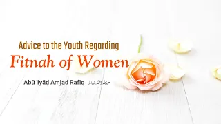 Download Fitnah of Women – Abu Iyaad Amjad Rafiq MP3