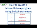 How to create a menu driven program in c using switch statement for beginners c tutorial