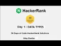 DAY 1 DATA TYPES 30 DAYS CODE HACKER RANK