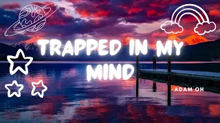 Adam Oh Traped In Mind 1 Hour Loop 