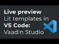 Vaadin Studio Live view for Lit templates in Vaadin Fusion VS Code plugin