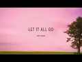 Birdy - Let It All Go (Lyrics) ft. RHODES