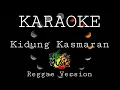 Download Lagu KIDUNG KASMARAN KARAOKE REGGAE VERSION
