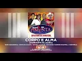 Download Lagu Forró Suco de Pimenta - Corpo e Alma (Cuidarte El Alma)