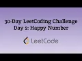 LeetCode 30 Day Challenge Day 2 Happy Number