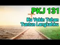 Lagu PKJ 131 Ku Yakin Tuhan Tuntun Langkahku (Mellya)