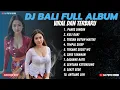 Download Lagu Kompilasi Lagu DJ Remix Bali Terbaru 2025 dan Viral TikTok - Full Album Non Stop