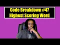 Code Breakdown - Highest Scoring Word