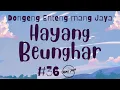 Download Lagu HAYANG BEUNGHAR 36, Dongeng Enteng Mang Jaya, Carita Sunda @MangJayaOfficial