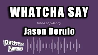 jason derulo whatcha say karaoke version 