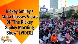 Rickey Smiley s Meta Glasses Views Of The Rickey Smiley Morning Show