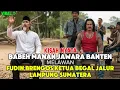 Lagu VIRAL !!! BABEH MANAN JAWARA BANTEN VS FUDIN BRENGOS KETUA BEGAL LAMPUNG SUMATERA - KISAH VIRAL