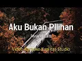 Download Lagu AKU BUKAN PILIHAN - IWAN FALS KARAOKE VIDEO NO VOCAL MINUS ONE KUALITAS STUDIO