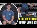 How To Properly Do Alternating Jump Lunges