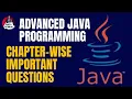 Advanced Java Programming Chapter-wise important questions