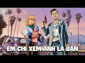 Lagu (MIXICITY 2022) EM CHỈ XEM ANH LÀ BẠN!