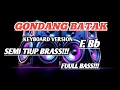Download Lagu GONDANG BATAK. KEYBOARD VERSION. SEMI TIUP BRASS!!!. F. Bb. FULL BASS!!!
