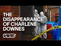 Download Lagu The Disappearance of Charlene Downes (Full Documentary)