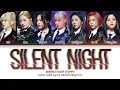 Download Lagu DREAMCATCHER (드림캐쳐) – Silent Night (Color Coded Lyrics Han/Rom/Eng/가사)