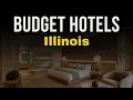 10 Cheap Hotels in Illinois for 2026 Budget Hotels Illinois 2026