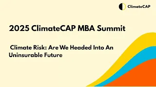 2025 Breakout Session Climate Risk Are We Headed Into An Uninsurable Future