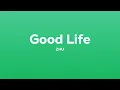 ZHU - Good Life (Lyrics)