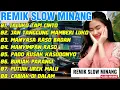 Lagu REMIK SLOW MINANG TALUKO TAPI CONTO JAN TANGGUNG MAMBERI LUKO MANYASA RASO BADAN