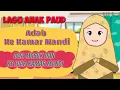 Lagu LAGU Adab Ke Kamar Mandi || Doa Masuk \u0026 Keluar Kamar Mandi