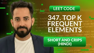 Leetcode 347 Top K Frequent Elements Hindi Python Leetcode 1 Optimized way
