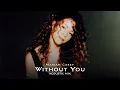 Mariah Carey - Without You (Acoustic \u0026 Chill Version)