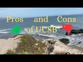 Pros and Cons of UCSB Watch Before Applying