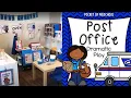 Post Office Dramatic Play