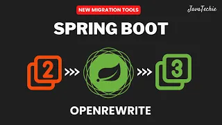 Automate Spring Boot 2 x to 3 x Migration With OpenRewrite Javatechie