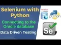 Selenium with Python Oracle Database Connectivity using cx - Oracle Data Driven Testing