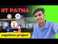 My IIT Patna Capstone Project Experience Rahul treasury