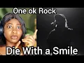 Download Lagu Die With A Smile (Cover by Taka from ONE OK ROCK) Reaction