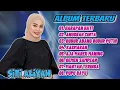 Download Lagu HARAPAN HATI SITI ALIYAH FULL ALBUM TERBARU || ANUGRA CINTA