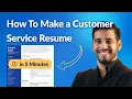 How to Write a Customer Service Resume in 5 Minutes