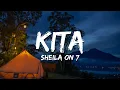 Lagu Sheila On 7 - Kita (Lirik/Lyrics)