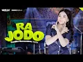 Download Lagu RA JODO - Cantika Nuswantoro Adella - OM ADELLA