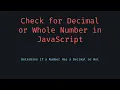 Check If a Number Has a Decimal or Is Whole in JavaScript Clean Number Test
