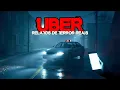 8 RELATOS PERTURBADORES DE UBER | RELATOS REAIS
