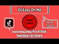 Download Lagu Dj Easy On Me X Sapi Madu X Tagoday X Tehiba Tehi || Sound Jedag Jedug Terbaru Viral Di Tiktok