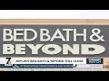 Joplin s Bed Bath Beyond Will Close 23
