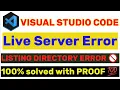 Visual Studio Code LIVE SERVER not working Problem Solved 100 working with PROOF