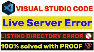 Visual Studio Code LIVE SERVER not working Problem Solved 100 working with PROOF